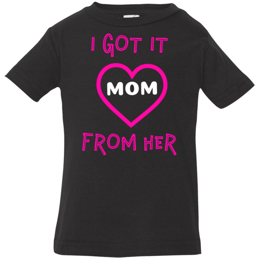 I Got It From Her - Infant