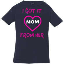 Load image into Gallery viewer, I Got It From Her - Infant
